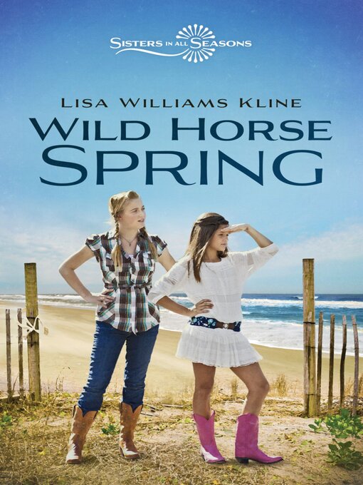 Title details for Wild Horse Spring by Lisa Williams Kline - Available